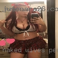 Naked wives Peoria